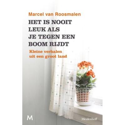 Het is nooit leuk als je tegen een boom rijdt - Marcel van Roosmalen - Paperback (9789029092906)