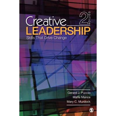 Creative Leadership - Gerard J. Puccio, Marie Mance, Mary C. Murdock - Paperback (9781412977579)