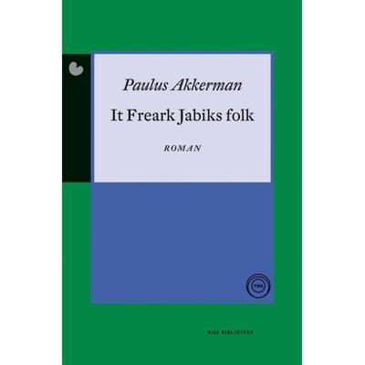 It freark jabiks folk - Paulus Akkerman - ebook