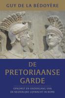 De pretoriaanse garde - Guy de la Bédoyère - ebook - thumbnail