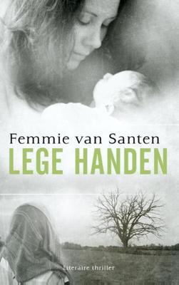 Lege handen - Femmie van Santen - ebook