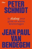 Peter Schmidt en Jean Paul Van Bendegem in dialoog over grote en kleine levensvragen - Peter Schmidt, Jean Paul Van Bendegem, Frederique Vanneuville - ebook - thumbnail