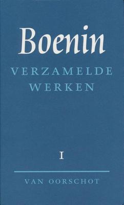 Verzamelde werken 1 - Verhalen 1892-1913 - I.A. Boenin - ebook