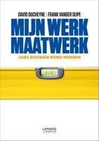 Mijn werk maatwerk - David Ducheyne, Frank Vander Sijpe - eBook (9789401411202) - thumbnail