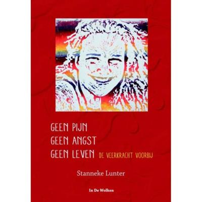 Geen pijn geen angst geen leven (Hardback)