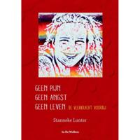 Geen pijn geen angst geen leven (Hardback) - thumbnail