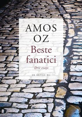 Beste fanatici - Amos Oz - eBook (9789403116105) Beste fanatici - Amos Oz - eBook (9789403116105)