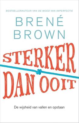 Sterker dan ooit - Brené Brown - ebook