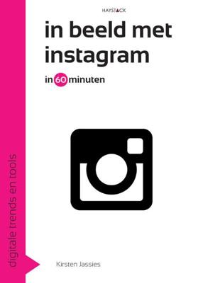 In beeld met Instagram in 60 minuten - Kirsten Jassies - eBook (9789461261434)