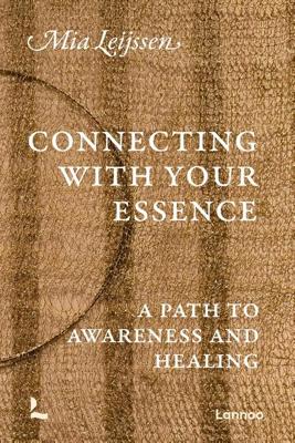 Connecting with your essence - Mia Leijssen - ebook