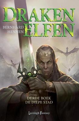 Drakenelfen - De diepe stad - Bernhard Hennen - ebook