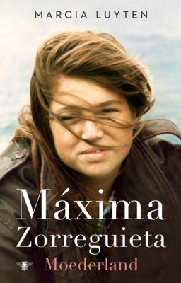 Maxima Zorreguieta - Marcia Luyten - Hardcover (9789403194806)