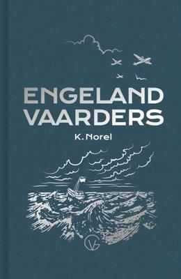 De Engelandvaarders - Klaas Norel - ebook