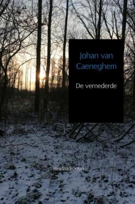 Johan  Van Caeneghem De vernederde