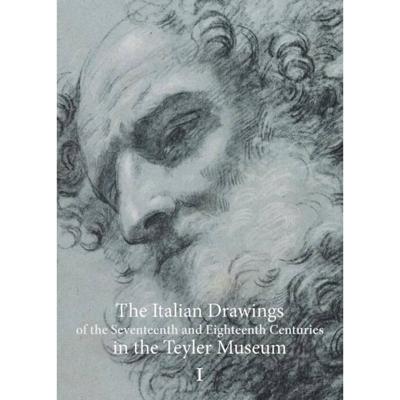 The Italian Drawings of the Seventeenth and Eighteenth Centuries in the Teyler Museum (Hardback) The Italian Drawings of the Seventeenth and Eighteenth Centuries in the Teyler Museum (Hardback)