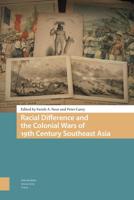 Racial Difference and the Colonial Wars of 19th Century Southeast Asia - Farish A. Noor, Peter Carey - ebook - thumbnail