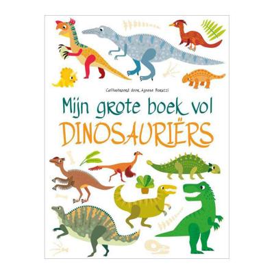 Mijn grote boek vol Dinosauriërs