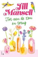 Tot aan de zon en terug - Jill Mansell - ebook - thumbnail