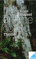 De groene oorlog - Roue Hupsel - ebook - thumbnail