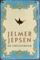 De circusvrouw - Jelmer Jepsen - ebook - thumbnail