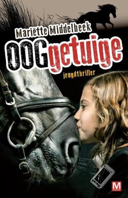 Ooggetuige - Mariëtte Middelbeek - ebook