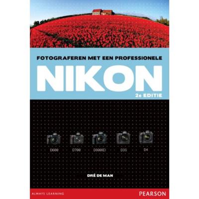 Fotograferen met een professionele Nikon (Hardback)