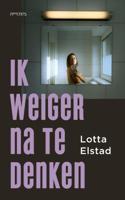 Ik weiger na te denken - Lotta Elstad - Paperback (9789044643626) - thumbnail