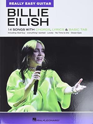 Hal Leonard Billie Eilish - Really Easy Guitar Series 14 Songs with Chords, Lyrics & Basic Tab Hal Leonard Billie Eilish - Really Easy Guitar Series 14 Songs with Chords, Lyrics & Basic Tab