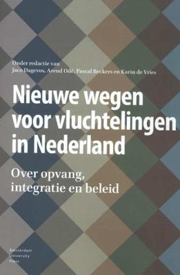 Nieuwe wegen voor vluchtelingen in Nederland - Paperback (9789462987494) Nieuwe wegen voor vluchtelingen in Nederland - Paperback (9789462987494)