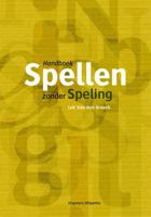 Spellen zonder speling - Handboek Nederlandse spelling (Hardback) - thumbnail