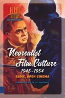 Neorealist Film Culture, 1945-1954 - Francesco Pitassio - eBook (9789048526253) - thumbnail