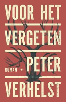 Voor het vergeten - Peter Verhelst - eBook (9789403114606) Voor het vergeten - Peter Verhelst - eBook (9789403114606)