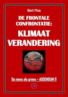 De frontale confrontatie: klimaatverandering - Bart Flos - ebook