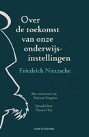 Over de toekomst van onze onderwijsinstellingen - Friedrich Nietzsche - ebook - thumbnail