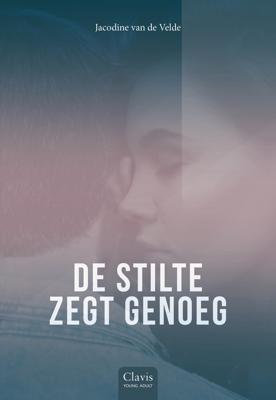De stilte zegt genoeg - Jacodine van de Velde - ebook