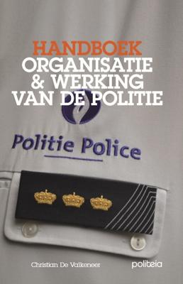 Handboek organisatie & werking van de politie (Paperback)