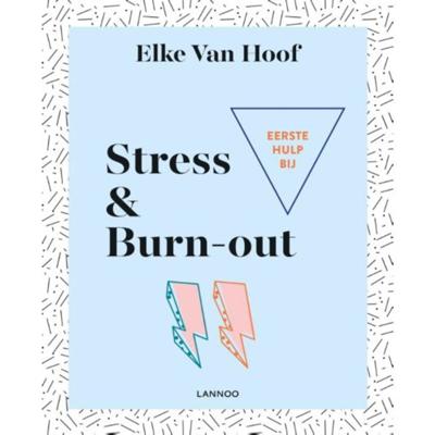 Eerste hulp bij stress & burn-out (Paperback)