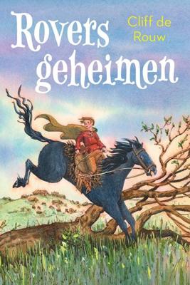 Roversgeheimen - Cliff de Rouw - ebook