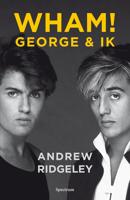 WHAM! George & ik - Andrew Ridgeley - eBook (9789000370177) - thumbnail