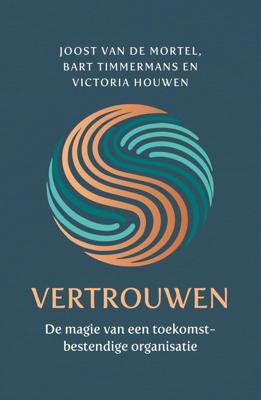 Vertrouwen - Joost van de Mortel, Bart Timmermans, Victoria Houwen - ebook