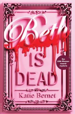 Beth Is Dead - Katie Bernet - ebook