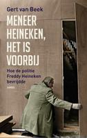 Meneer Heineken, het is voorbij - Gert van Beek - eBook (9789026327254) - thumbnail
