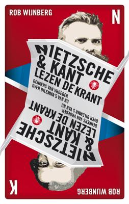 Nietzsche en Kant lezen de krant - Rob Wijnberg - ebook
