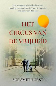 Het circus van de vrijheid - Sue Smethurst - ebook
