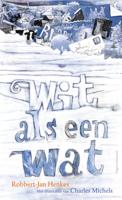 Robbert Jan  Henkes Wit als een wat - thumbnail