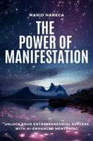 The Power Of Manifestation - Mario Haneca - ebook - thumbnail