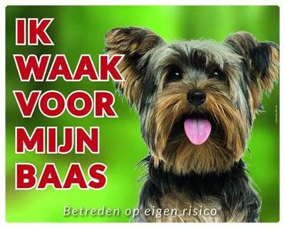 Yorkshire Terrier Waakbord - Ik waak voor mijn baas Yorkshire Terrier Waakbord - Ik waak voor mijn baas