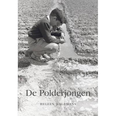 De Polderjongen - Heleen Wagemans - Paperback (9789463650427)