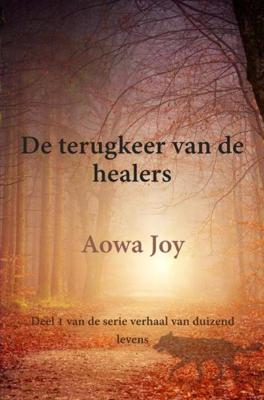 De terugkeer van de healers - Aowa Joy - ebook