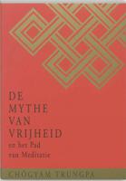 De Mythe van Vrijheid en het Pad van Meditatie (Paperback) - thumbnail